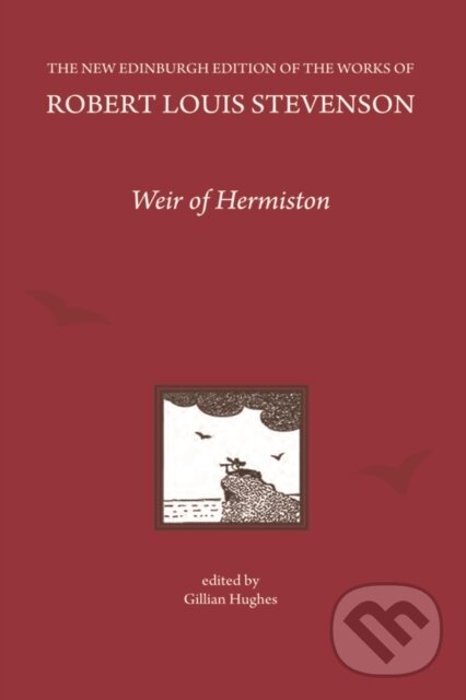 Kniha: Weir of Hermiston (Hughes Gillian). Edinburgh University Press, 2017 Kniha: Weir of Hermiston (Hughes Gillian). Edinburgh University Press, 2017