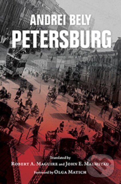 Kniha: Petersburg (Andrei Bely). Indiana University Press, 2018 Kniha: Petersburg (Andrei Bely). Indiana University Press, 2018