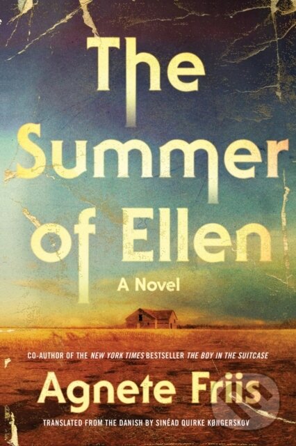 Kniha: The Summer Of Ellen (Agnete Friis). Soho Press, 2019 Kniha: The Summer Of Ellen (Agnete Friis). Soho Press, 2019