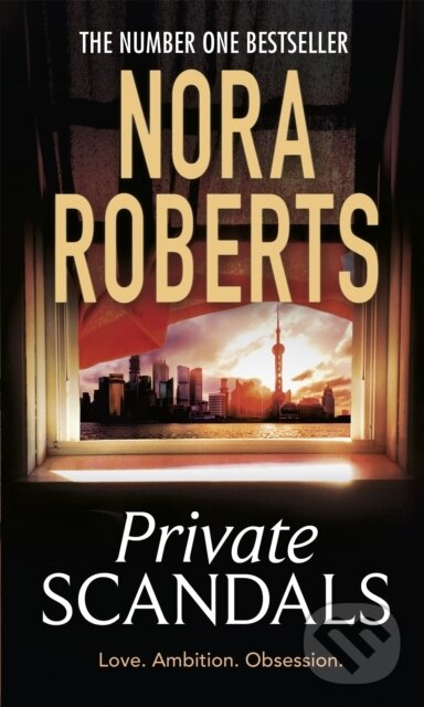 Kniha: Private Scandals (Nora Roberts). Piatkus, 2020 Kniha: Private Scandals (Nora Roberts). Piatkus, 2020