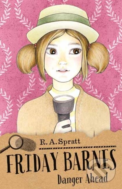 Kniha: Friday Barnes 6: Danger Ahead (R.A. Spratt). Puffin Books, 2020 Kniha: Friday Barnes 6: Danger Ahead (R.A. Spratt). Puffin Books, 2020