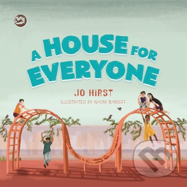Kniha: A House for Everyone (Jo Hirst). Jessica Kingsley, 2018 Kniha: A House for Everyone (Jo Hirst). Jessica Kingsley, 2018