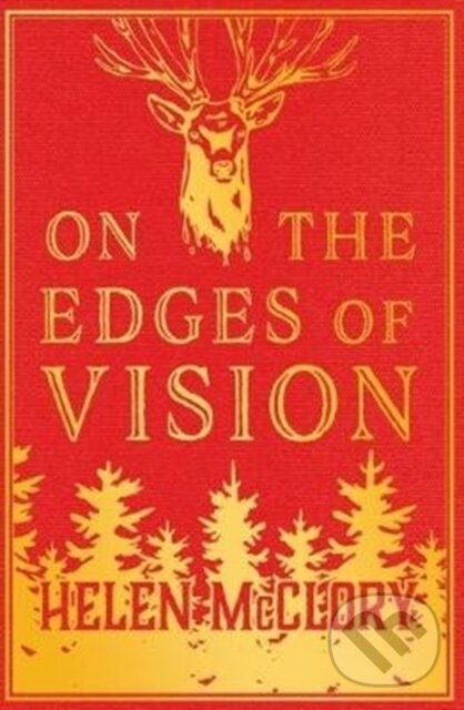 Kniha: On the Edges of Vision (Helen Mcclory). 404 Ink, 2018 Kniha: On the Edges of Vision (Helen Mcclory). 404 Ink, 2018