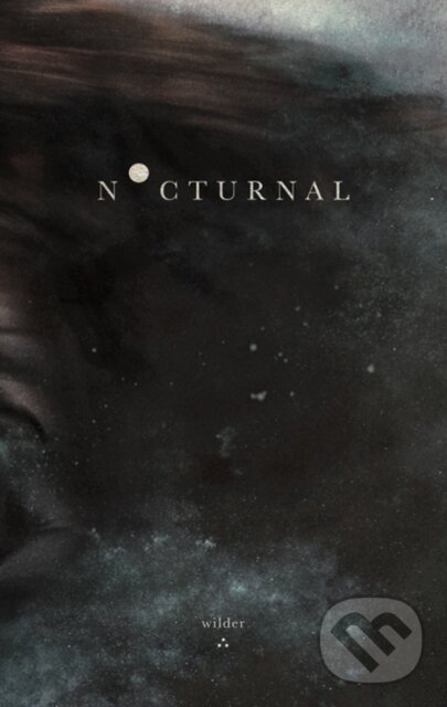 Kniha: Nocturnal (Wilder Poetry). Andrews McMeel, 2019 Kniha: Nocturnal (Wilder Poetry). Andrews McMeel, 2019