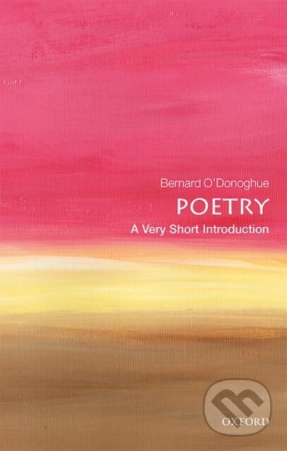 Kniha: Poetry (Bernard O'donoghue). Oxford University Press, 2019 Kniha: Poetry (Bernard O'donoghue). Oxford University Press, 2019