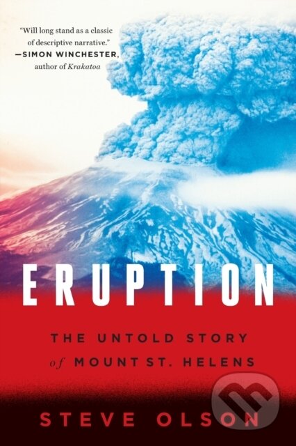 Kniha: Eruption (Steve Olson). WW Norton & Co, 2017 Kniha: Eruption (Steve Olson). WW Norton & Co, 2017