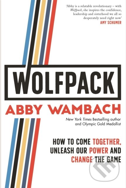 Kniha: WOLFPACK (Abby Wambach). Piatkus, 2019 Kniha: WOLFPACK (Abby Wambach). Piatkus, 2019