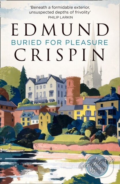 Kniha: Buried for Pleasure (Edmund Crispin). , 2018 Kniha: Buried for Pleasure (Edmund Crispin). , 2018