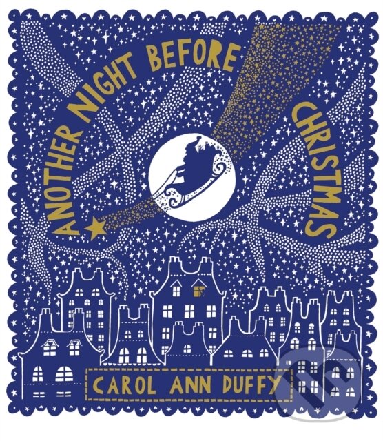 Kniha: Another Night Before Christmas (Carol Ann Duffy DBE). Picador, 2020 Kniha: Another Night Before Christmas (Carol Ann Duffy DBE). Picador, 2020