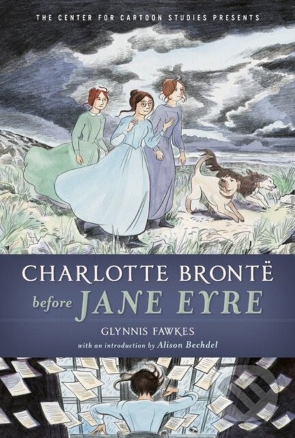 Kniha: Charlotte Bronte Before Jane Eyre (Fawkes Glynnis). Disney Press, 2019 Kniha: Charlotte Bronte Before Jane Eyre (Fawkes Glynnis). Disney Press, 2019