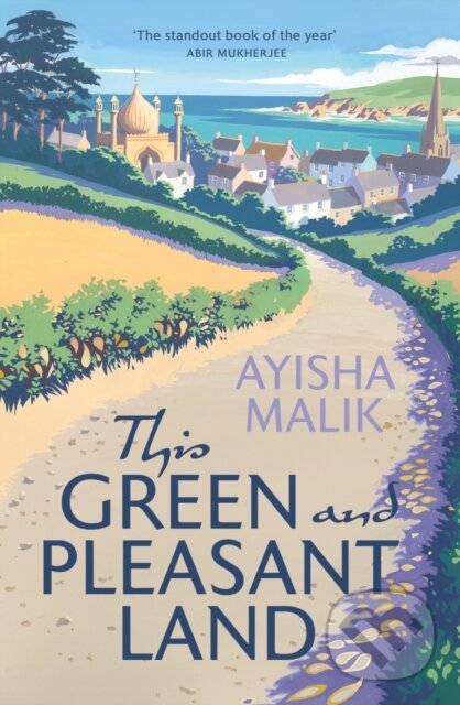 Kniha: This Green and Pleasant Land (Ayisha Malik). Zaffre, 2020 Kniha: This Green and Pleasant Land (Ayisha Malik). Zaffre, 2020