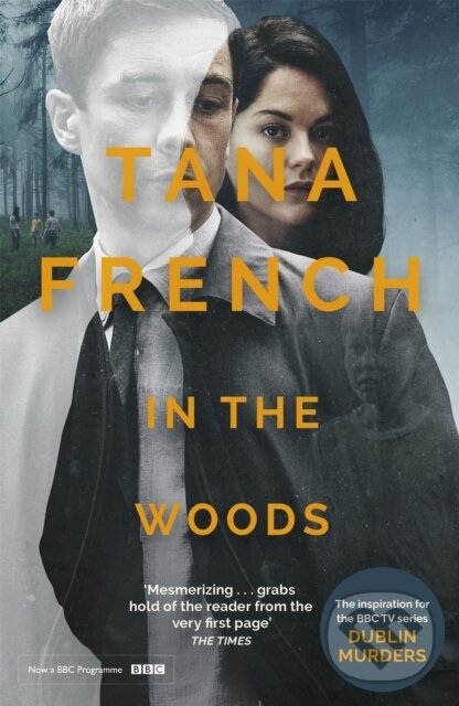 Kniha: In the Woods (Tana French). Hodder Paperback, 2019 Kniha: In the Woods (Tana French). Hodder Paperback, 2019