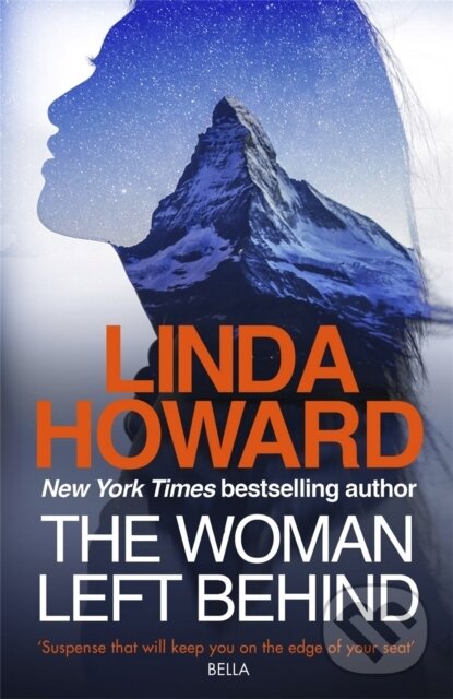 Kniha: The Woman Left Behind (Linda Howard). Piatkus, 2018 Kniha: The Woman Left Behind (Linda Howard). Piatkus, 2018