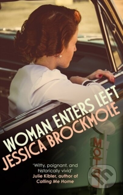 Kniha: Woman Enters Left (Jessica Brockmole). Allison & Busby, 2018 Kniha: Woman Enters Left (Jessica Brockmole). Allison & Busby, 2018