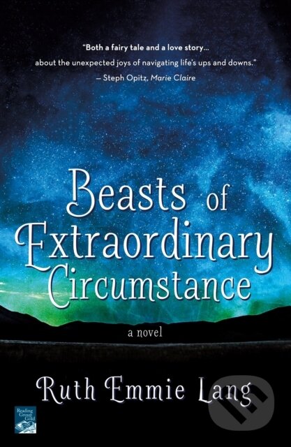 Kniha: Beasts of Extraordinary Circumstance (Ruth Emmie Lang). St. Martins Griffin, 2018 Kniha: Beasts of Extraordinary Circumstance (Ruth Emmie Lang). St. Martins Griffin, 2018