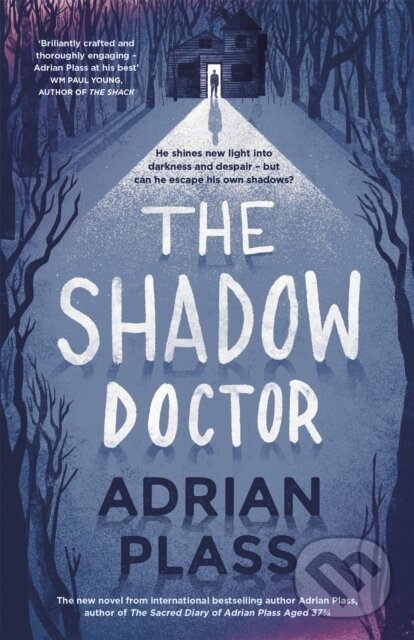 Kniha: The Shadow Doctor (Adrian Plass). Hodder Faith, 2018 Kniha: The Shadow Doctor (Adrian Plass). Hodder Faith, 2018
