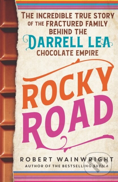 Kniha: Rocky Road (Robert Wainwright). Allen and Unwin, 2018 Kniha: Rocky Road (Robert Wainwright). Allen and Unwin, 2018
