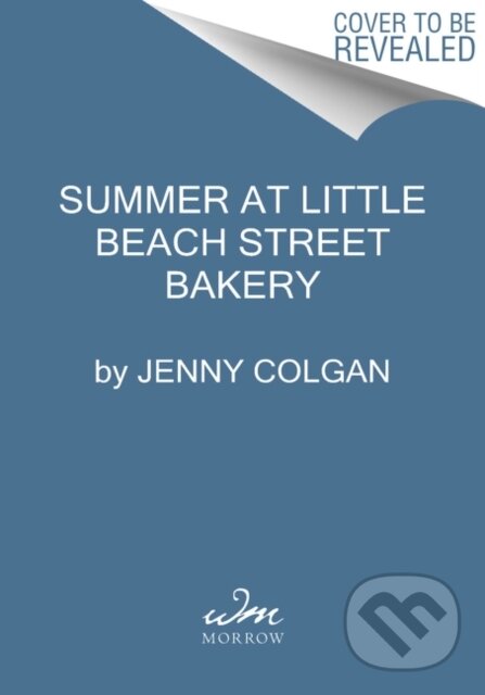 Kniha: Summer at Little Beach Street Bakery (Jenny Colgan). Avon, 2021 Kniha: Summer at Little Beach Street Bakery (Jenny Colgan). Avon, 2021