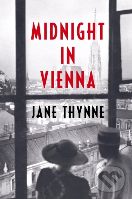 Kniha: Midnight in Vienna (Jane Thynne). Quercus, 2024 Kniha: Midnight in Vienna (Jane Thynne). Quercus, 2024