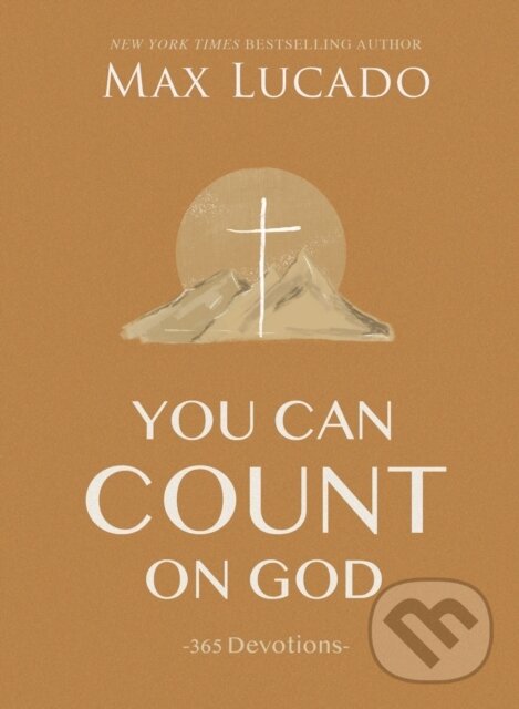 Kniha: You Can Count on God (Lucado Max). Thomas Nelson Publishers, 2021 Kniha: You Can Count on God (Lucado Max). Thomas Nelson Publishers, 2021