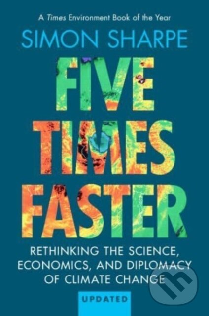 Kniha: Five Times Faster (Simon Sharpe). Cambridge University Press, 2024 Kniha: Five Times Faster (Simon Sharpe). Cambridge University Press, 2024