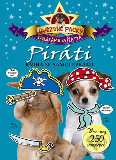 Kniha: Piráti Hvězdné packy (Svojtka&Co.). Svojtka&Co., 2013 Kniha: Piráti Hvězdné packy (Svojtka&Co.). Svojtka&Co., 2013
