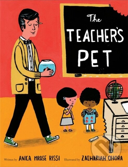 Kniha: The Teacher's Pet (Anica Mrose Rissi). Hyperion, 2017 Kniha: The Teacher's Pet (Anica Mrose Rissi). Hyperion, 2017