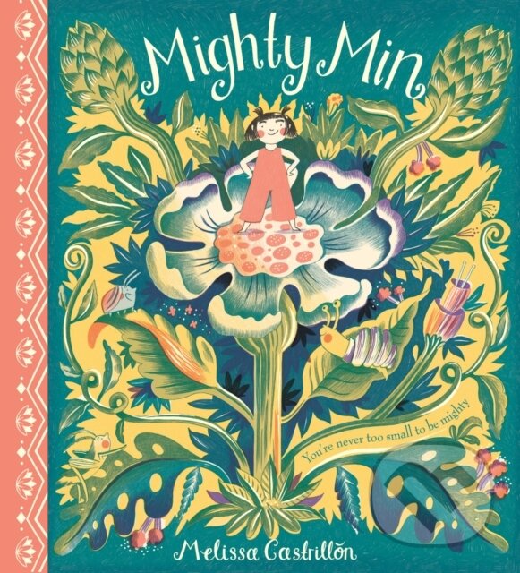 Kniha: Mighty Min (Melissa Castrillon). Alison Green Books, 2019 Kniha: Mighty Min (Melissa Castrillon). Alison Green Books, 2019