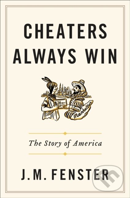 Kniha: Cheaters Always Win (J. M. Fenster). Twelve, 2020 Kniha: Cheaters Always Win (J. M. Fenster). Twelve, 2020