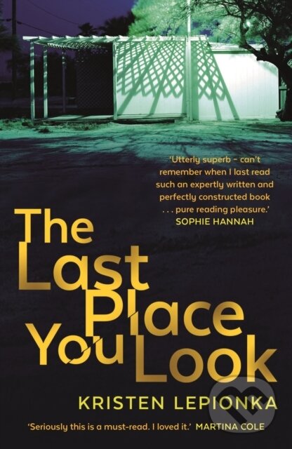 Kniha: The Last Place You Look (Kristen Lepionka). Faber and Faber, 2017 Kniha: The Last Place You Look (Kristen Lepionka). Faber and Faber, 2017