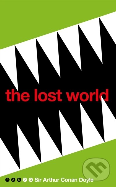 Kniha: The Lost World (Arthur Conan Doyle). Pan Books, 2017 Kniha: The Lost World (Arthur Conan Doyle). Pan Books, 2017