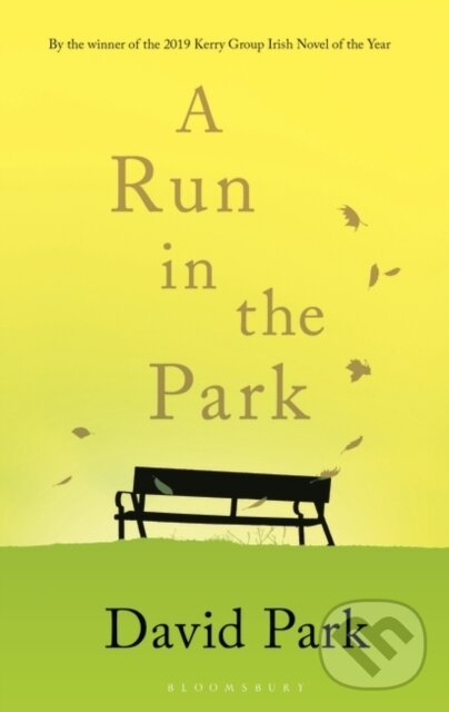 Kniha: A Run in the Park (David Park). Bloomsbury, 2019 Kniha: A Run in the Park (David Park). Bloomsbury, 2019