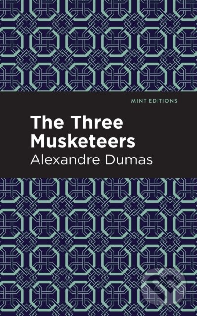 Kniha: The Three Musketeers (Alexandre Dumas). , 2020 Kniha: The Three Musketeers (Alexandre Dumas). , 2020