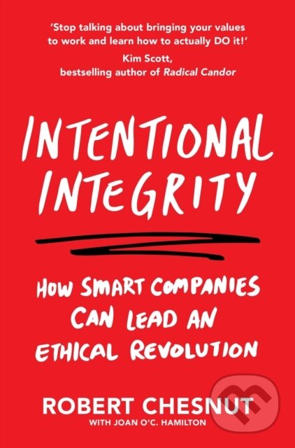 Kniha: Intentional Integrity (Robert Chesnut). Pan Books, 2021 Kniha: Intentional Integrity (Robert Chesnut). Pan Books, 2021