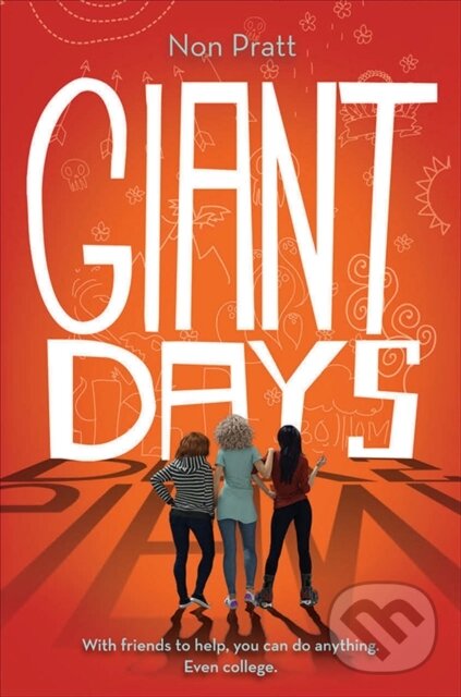 Kniha: Giant Days (BOOM! Studios a Non Pratt). Amulet Books, 2018 Kniha: Giant Days (BOOM! Studios a Non Pratt). Amulet Books, 2018