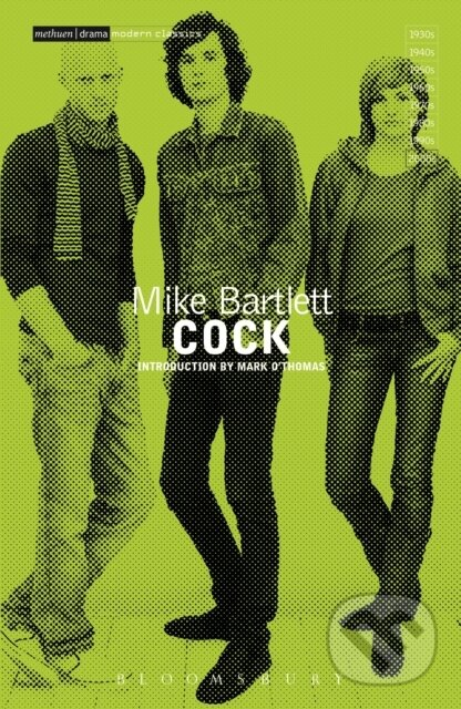 Kniha: Cock (Mike Bartlett). Methuen Drama, 2017 Kniha: Cock (Mike Bartlett). Methuen Drama, 2017