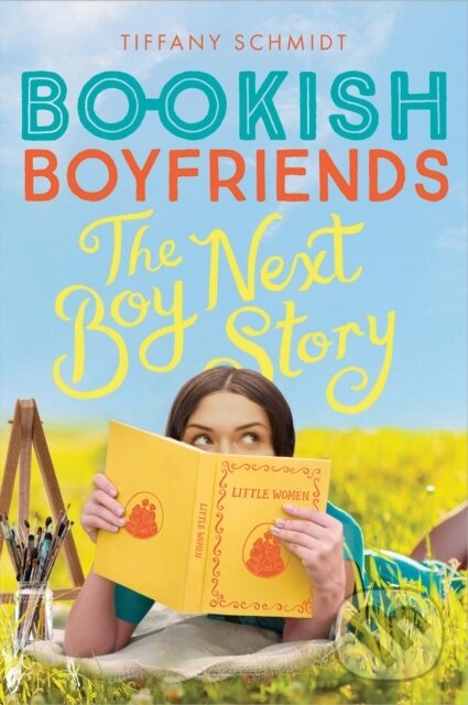 Kniha: The Boy Next Story (Tiffany Schmidt). Amulet Books, 2019 Kniha: The Boy Next Story (Tiffany Schmidt). Amulet Books, 2019