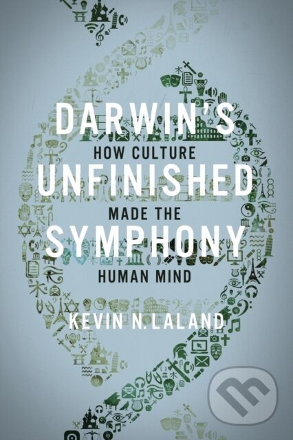 Kniha: Darwin's Unfinished Symphony (Kevin N. Lala). Princeton University Press, 2018 Kniha: Darwin's Unfinished Symphony (Kevin N. Lala). Princeton University Press, 2018