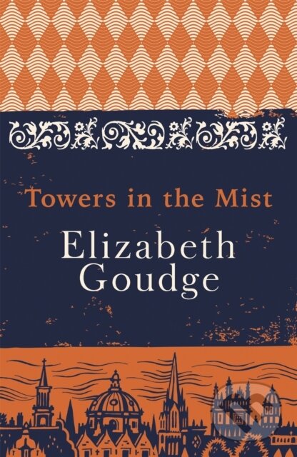 Kniha: Towers in the Mist (Elizabeth Goudge). Hodder Paperback, 2017 Kniha: Towers in the Mist (Elizabeth Goudge). Hodder Paperback, 2017