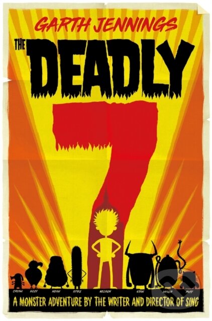 Kniha: The Deadly 7 (Garth Jennings). Pan Macmillan, 2019 Kniha: The Deadly 7 (Garth Jennings). Pan Macmillan, 2019