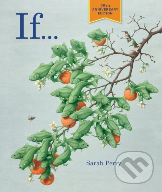Kniha: If... - 25th Anniversary Edition (Sarah Perry). Getty Publications, 2020 Kniha: If... - 25th Anniversary Edition (Sarah Perry). Getty Publications, 2020