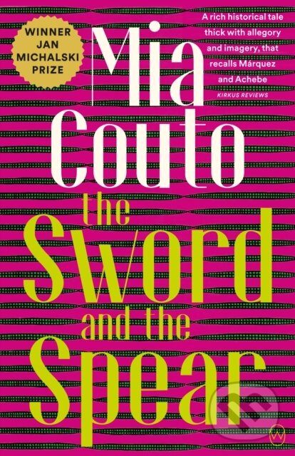 Kniha: The Sword and the Spear (Mia Couto). , 2020 Kniha: The Sword and the Spear (Mia Couto). , 2020