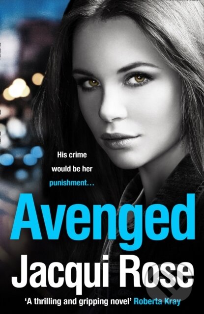 Kniha: AVENGED (Jacqui Rose). Avon, 2019 Kniha: AVENGED (Jacqui Rose). Avon, 2019