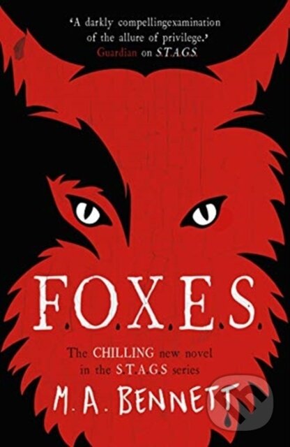Kniha: STAGS 3: FOXES (M A Bennett). Hot Key, 2020 Kniha: STAGS 3: FOXES (M A Bennett). Hot Key, 2020