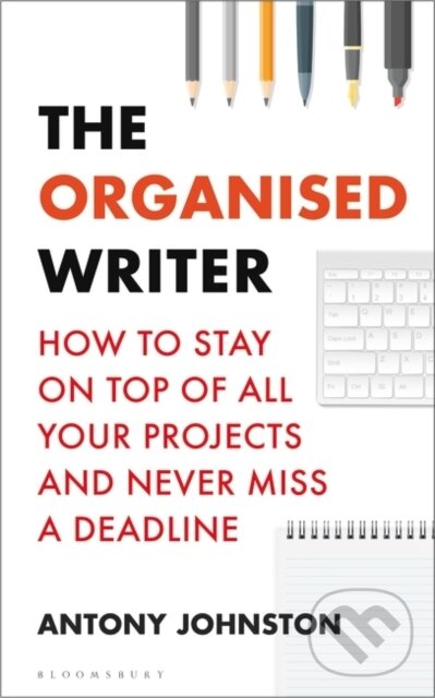 Kniha: The Organised Writer (Antony Johnston). , 2020 Kniha: The Organised Writer (Antony Johnston). , 2020