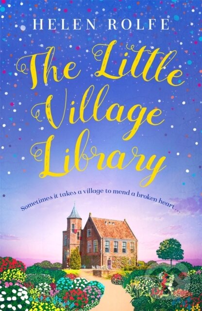 Kniha: The Little Village Library (Helen Rolfe). Orion, 2020 Kniha: The Little Village Library (Helen Rolfe). Orion, 2020