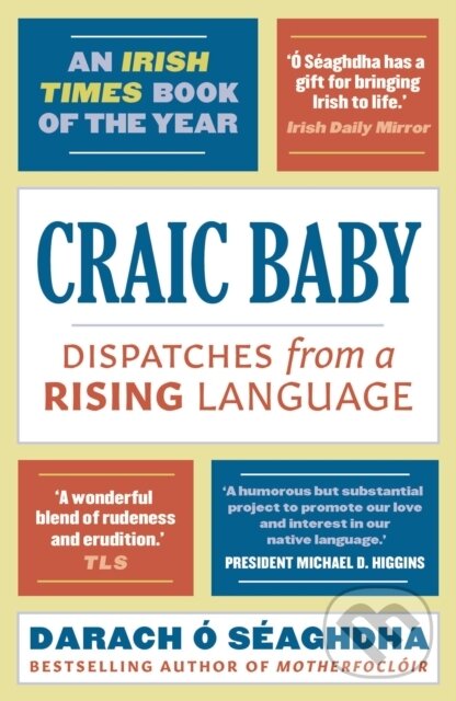 Kniha: Craic Baby (Darach O'Seaghdha). Apollo, 2019 Kniha: Craic Baby (Darach O'Seaghdha). Apollo, 2019