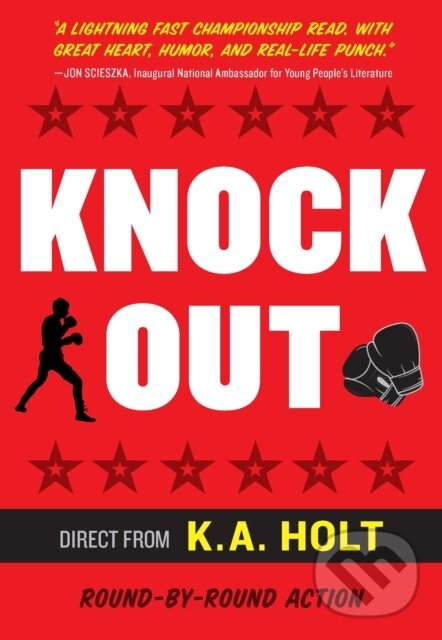Kniha: Knockout (K.A. Holt). Chronicle Books, 2020 Kniha: Knockout (K.A. Holt). Chronicle Books, 2020