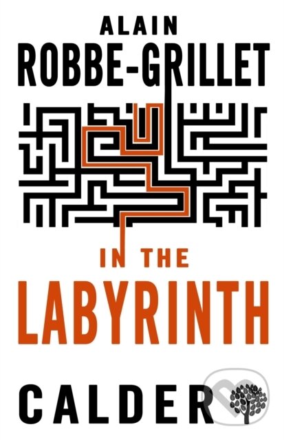Kniha: In the Labyrinth (Alain Robbe-Grillet). , 2018 Kniha: In the Labyrinth (Alain Robbe-Grillet). , 2018