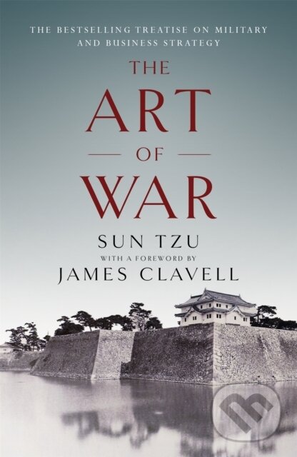 Kniha: The Art of War (James Clavell a Sun Tzu). Hodder Paperback, 2017 Kniha: The Art of War (James Clavell a Sun Tzu). Hodder Paperback, 2017